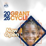 ACT Trust Foundation Grant Cycle 2026 for Non-profit Organizations and Social Enterprises in Africa